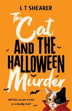 The Cat and the Halloween Murder - A Spooky, Cosy Crime Mystery, Purr-fect For Cat Lovers!