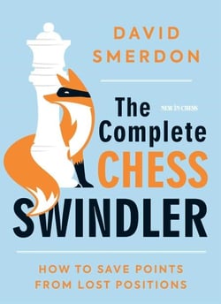The Complete Chess Swindler - How to Save Points from Lost Positions