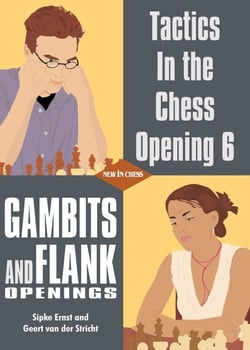 Tactics in the Chess Opening 6 - Gambits and Flank Openings