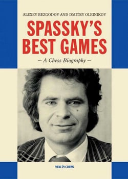 Spassky's Best Games - A Chess Biography