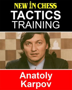 Tactics Training – Anatoly Karpov - How to improve your Chess with Anatoly Karpov and become a Chess Tactics Master