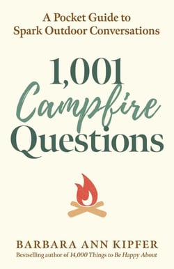 1,001 Campfire Questions - A Pocket Guide to Spark Outdoor Conversations