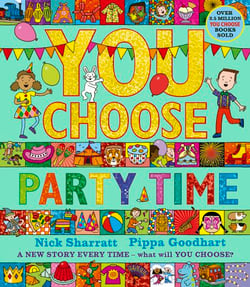 You Choose Party Time - A new story every time – what will YOU choose?
