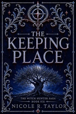 The Keeping Place - The Witch Hunter Saga, #6