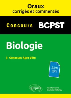 Biologie - BCPST - Oraux corrigés et commentés