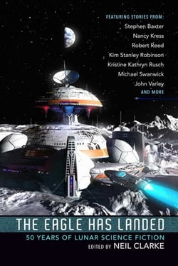 The Eagle Has Landed - 50 Years of Lunar Science Fiction