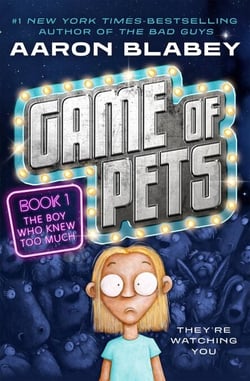 Game of Pets - The Boy Who Knew Too Much: The hilarious high-stakes adventure from the creator of The Bad Guys