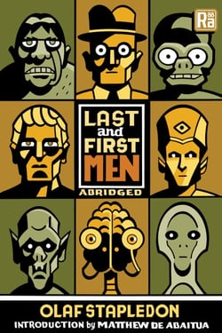 Last and First Men, abridged edition - A Story of the Near and Far Future