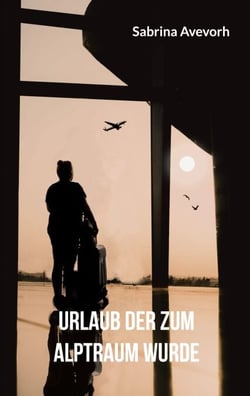 Urlaub der zum Alptraum wurde