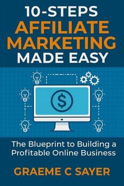10-Steps - Affiliate Marketing Made Easy