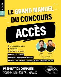 Le Grand manuel ACCÈS (programme officiel : écrits + oraux) - 10 concours blancs, 100 fiches, 100 vidéos de cours