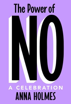 The Power of No - A Celebration
