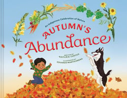 Autumn's Abundance - An Indigenous Celebration of Nature
