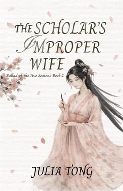 The Scholar's Improper Wife - Ballad of the Five Seasons, #2