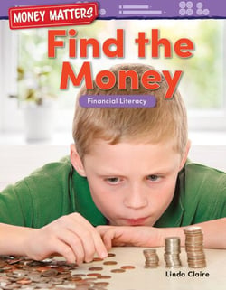 Money Matters: Find the Money - Financial Literacy