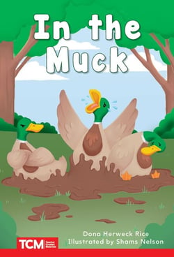 In the Muck - PreK/K: Book 13