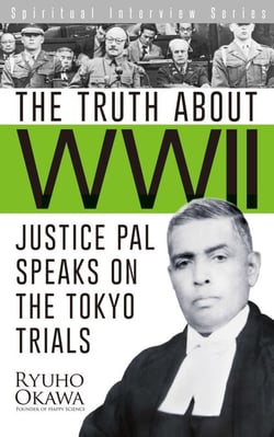 The Truth about WWII - Justice Pal Speaks on the Tokyo Trials