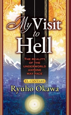 My Visit to Hell - The Reality of the Underworld Anyone May Face