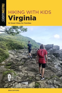Hiking with Kids Virginia - 52 Great Hikes for Families