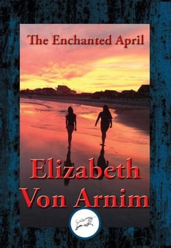 The Enchanted April - With Linked Table of Contents