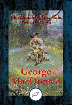 MacDonalds' Fairy-Tale Treasure Chest - With Linked Table of Contents