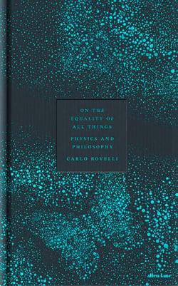 On the Equality of All Things - Physics and Philosophy