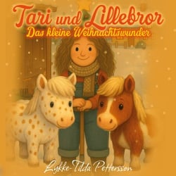 Tari und Lillebror - Das kleine Weihnachtswunder