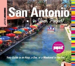 Insiders' Guide®: San Antonio in Your Pocket - Your Guide to an Hour, a Day, or a Weekend in the City