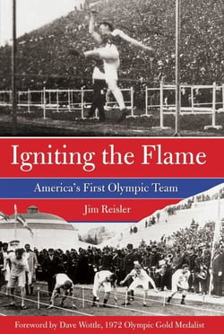 Igniting the Flame - America's First Olympic Team