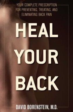 Heal Your Back - Your Complete Prescription for Preventing, Treating, and Eliminating Back Pain