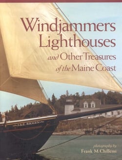 Windjammers, Lighthouses, &amp; Other Treasures of the Maine Coast