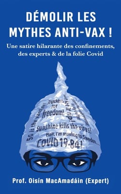 Démolir les Mythes Anti-Vax ! Une satire hilarante des confinements, des experts &amp; de la folie Covid