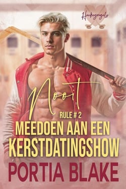 Rule #2: Nooit Meedoen aan een Kerstdatingshow - Hockeyregels, #2