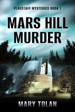 Mars Hill Murder - Flagstaff Mysteries, #1