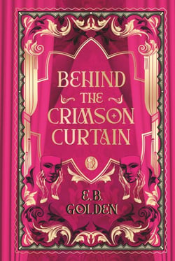 Behind the Crimson Curtain (Tome 1)