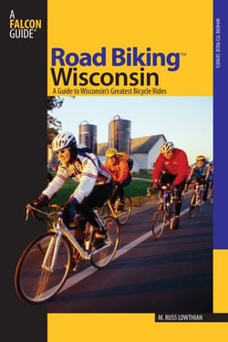 Road Biking™ Wisconsin - A Guide To Wisconsin's Greatest Bicycle Rides