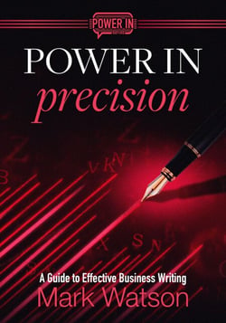 Power in Precision: A Guide to Effective Business Writing - Power In, #1