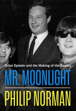 Mr Moonlight - Brian Epstein and the Making of The Beatles