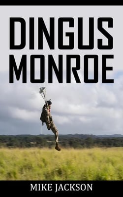 Dingus Monroe - Jim Scott Books, #41