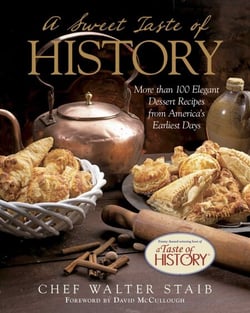 Sweet Taste of History - More than 100 Elegant Dessert Recipes from America's Earliest Days