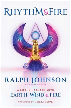 Rhythm &amp; Fire - A Life in Harmony with Earth, Wind &amp; Fire