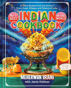 No. 1 Best Indian Cookbook in the World - At-Home Recipes from the Streets, Truck Stops, Villages, and Palaces of India