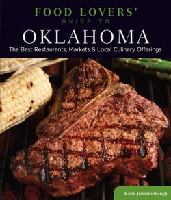 Food Lovers' Guide to® Oklahoma - The Best Restaurants, Markets &amp; Local Culinary Offerings