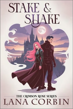 Stake &amp; Shake - Crimson Rose Series, #2