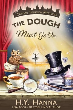 The Dough Must Go On (Oxford Tearoom Mysteries ~ Book 9) - Oxford Tearoom Mysteries, #9