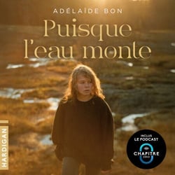 Puisque l'eau monte