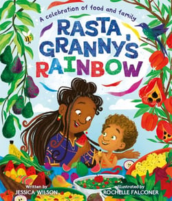 Rasta Granny's Rainbow - A joyful celebration of food and family love