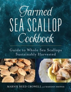 Farmed Sea Scallop Cookbook - Guide to Whole Sea Scallops Sustainably Harvested