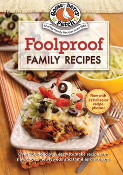 Foolproof Family Recipes - Easy-to-make recipes for new cooks, newlyweds and families on the go