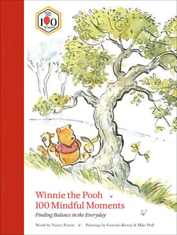 Winnie the Pooh 100 Mindful Moments - Finding Balance in the Everyday